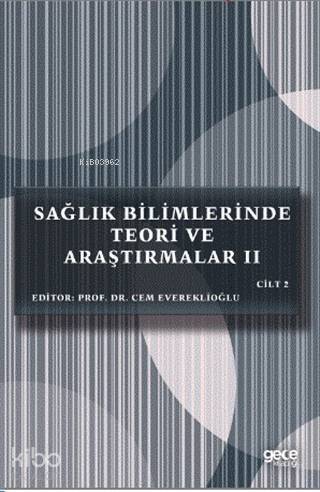 Sağlık Bilimlerinde Teori ve Araştırmalar 2 Cilt 2 - 1