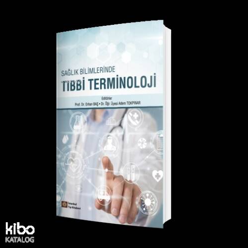 Sağlık Bilimlerinde Tıbbi Terminoloji - 1