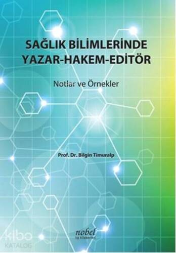 Sağlık Bilimlerinde Yazar-Hakem-Editör - 1