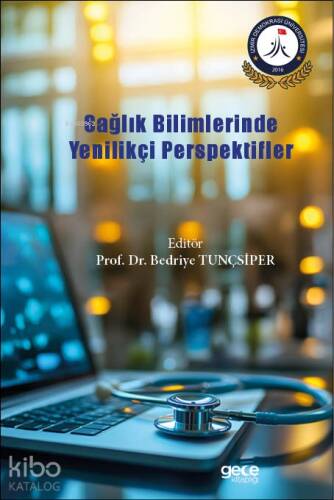 Sağlık Bilimlerinde Yenilikçi Perspektifler - 1