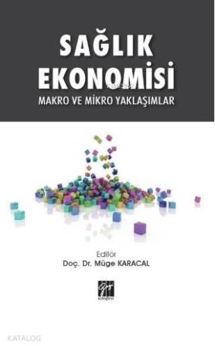 Sağlık Ekonomisi Makro ve Mikro Yaklaşımlar - 1