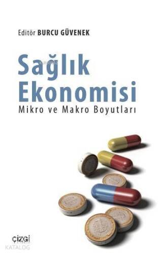 Sağlık Ekonomisi - Mikro ve Makro Boyutları - 1