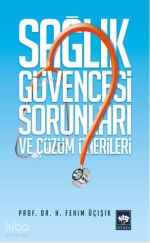 Sağlık Güvencesi Sorunları ve Çözüm Önerileri - 1