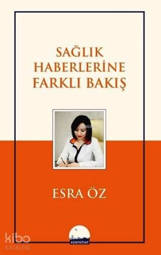 Sağlık Haberlerine Farklı Bakış - 1