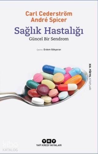 Sağlık Hastalığı; Güncel Bir Sendrom - 1