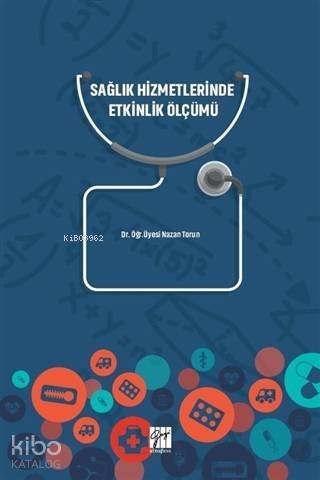 Sağlık Hizmetlerinde Etkinlik Ölçümü - 1