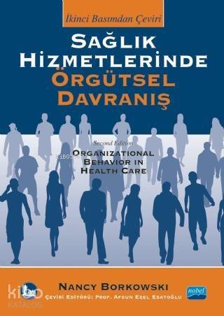 Sağlık Hizmetlerinde Örgütsel Davranış - 1