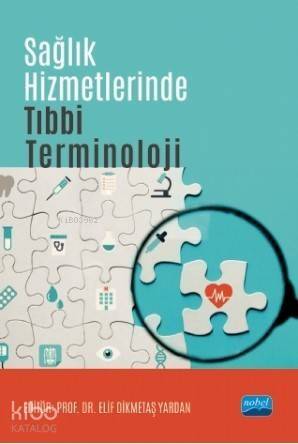 Sağlık Hizmetlerinde Tıbbi Terminoloji - 1