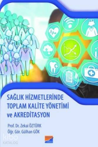 Sağlık Hizmetlerinde Toplam Kalite Yönetimi ve Akreditasyon - 1