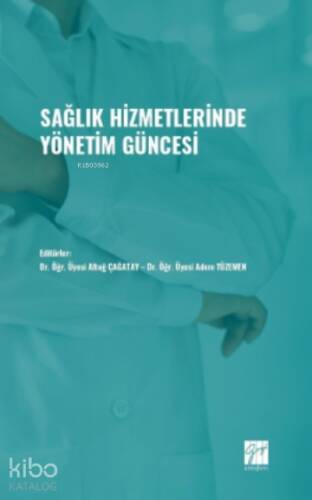 Sağlık Hizmetlerinde Yönetim Güncesi - 1