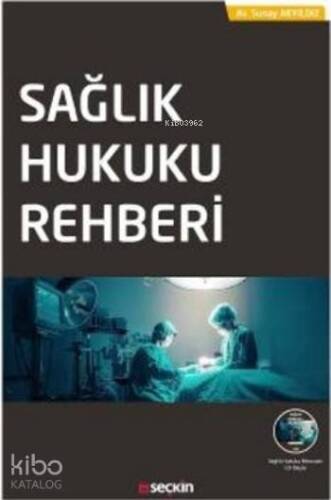 Sağlık Hukuku Rehberi (Ciltli) - 1