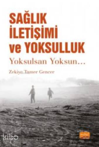 Sağlık İletişimi ve Yoksulluk- Yoksulsan Yoksun... - 1