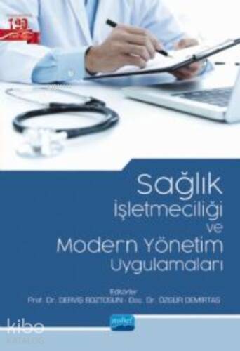 Sağlık İşletmeciliği ve Modern Yönetim Uygulamaları - 1