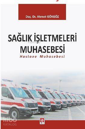 Sağlık İşletmeleri Muhasebesi; Hastane Muhasebesi - 1