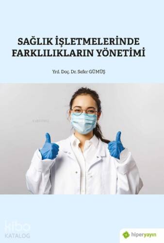 Sağlık İşletmelerinde Farklılıkların Yönetimi - 1