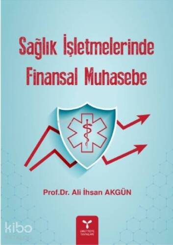 Sağlık İşletmelerinde Finansal Muhasebe - 1