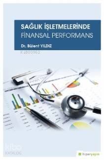 Sağlık İşletmelerinde Finansal Performans - 1