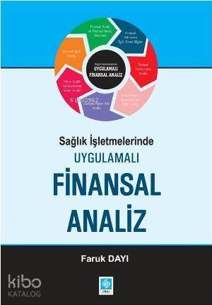 Sağlık İşletmelerinde Uygulamalı Finansal Analiz - 1