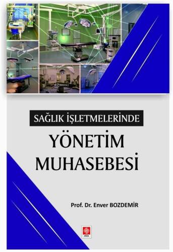 Sağlık İşletmelerinde Yönetim Muhasebesi - 1