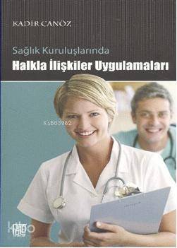 Sağlık Kuruluşlarında Halkla ilişkiler Uygulamaları - 1