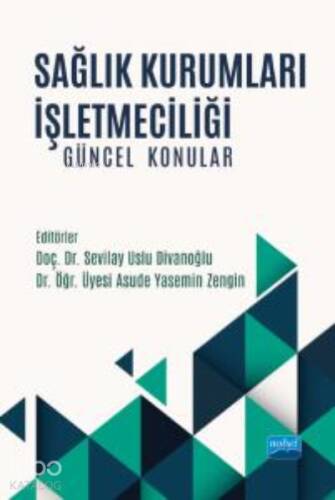 Sağlık Kurumları İşletmeciliği ;Güncel Konular - 1