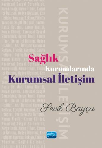 Sağlık Kurumlarında Kurumsal İletişim; Haber Editörlüğü ve Çerçeveleme - 1