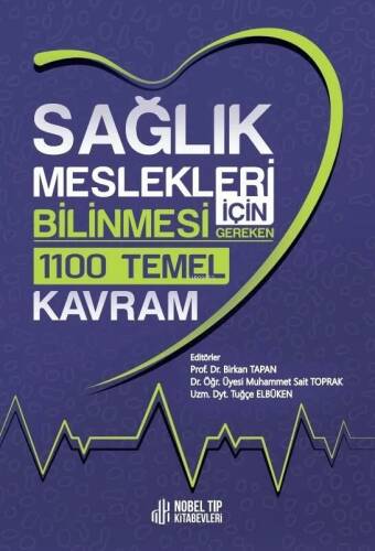 Sağlık Meslekleri İçin Bilinmesi Gereken 1100 Temel Kavram - 1