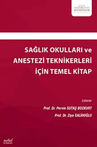 Sağlık Okulları Ve Anestezi Teknikerleri İçin Temel Kitap - 1