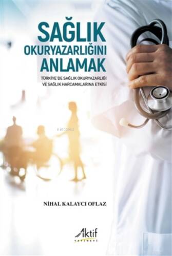 Sağlık Okuryazarlığını Anlamak - 1