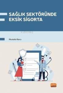 Sağlık Sektöründe Eksik Sigorta - 1