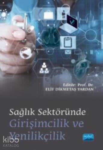 Sağlık Sektöründe ;Girişimcilik ve Yenilikçilik - 1