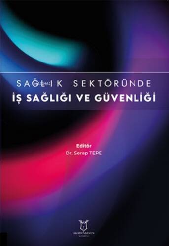 Sağlık Sektöründe İş Sağlığı ve Güvenliği - 1