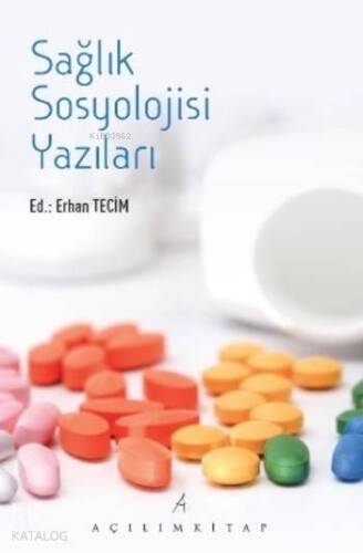 Sağlık Sosyolojisi Yazıları - 1