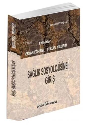 Sağlık Sosyolojisine Giriş - 1