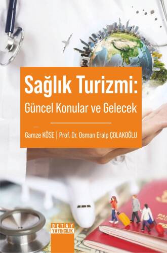 Sağlık Turi̇zmi̇: Güncel Konular Ve Gelecek - 1