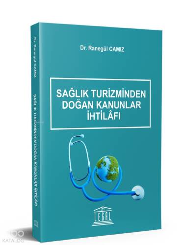 Sağlık Turizminden Doğan Kanunlar İhtilâfı - 1