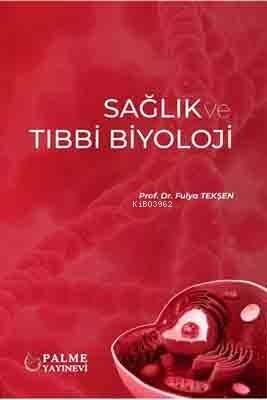 Sağlık ve Tıbbi Biyoloji - 1