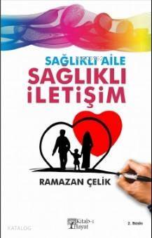 Sağlıklı Aile Sağlıklı İletişim - 1