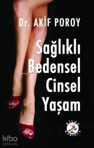 Sağlıklı Bedensel Cinsel Yaşam - 1