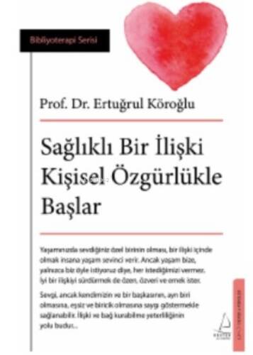 Sağlıklı Bir İlişki Kişisel Özgürlükle Başlar - 1