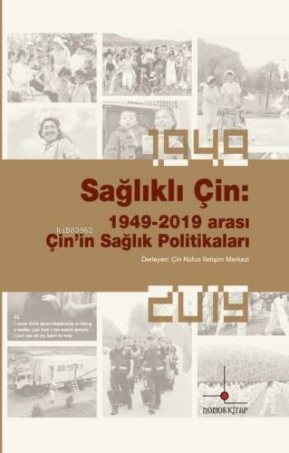 Sağlıklı Çin: 1949-2019 Arası Çin’in Sağlık Politikaları - 1