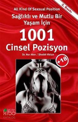 Sağlıklı ve Mutlu Bir Yaşam İçin 1001 Cinsel Pozisyon - 1