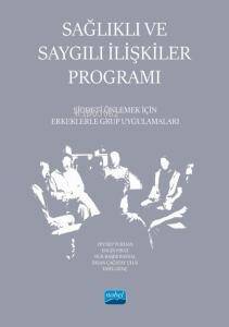 Sağlıklı Ve Saygılı İlişkiler Programı - Şiddeti Önlemek İçin Erkeklerle Grup Uygulamaları - 1