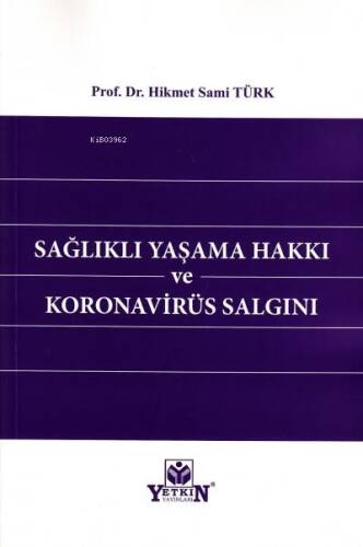 Sağlıklı Yaşama Hakkı ve Koronavirüs Salgını - 1