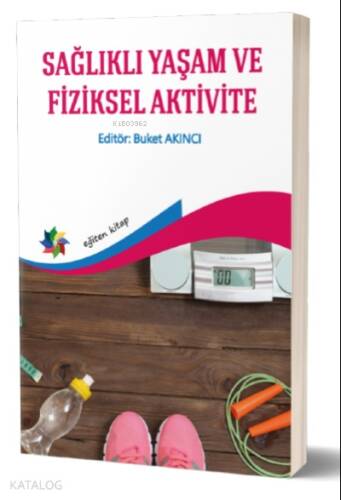 Sağlıklı Yaşama Ve Fiziksel Aktivite - 1