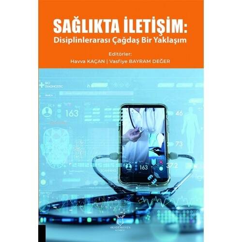 Sağlıkta İletişim: Disiplinlerarası Çağdaş Bir Yaklaşım - 1