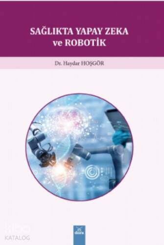 Sağlık'ta Yapay Zeka ve Robotik - 1