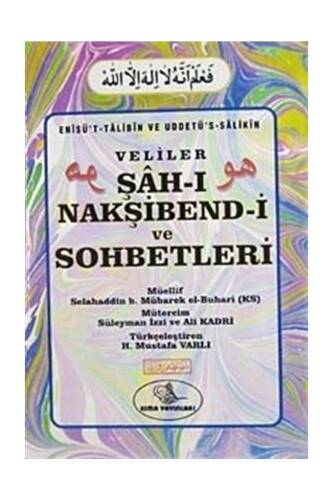 Şah-ı Nakşibend-i Ve Sohbetleri - 1