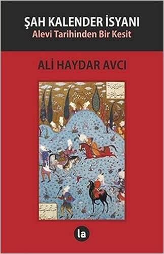 Şah Kalender İsyanı - 1