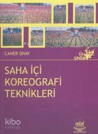 Saha İçi Kareografi Teknikleri - 1